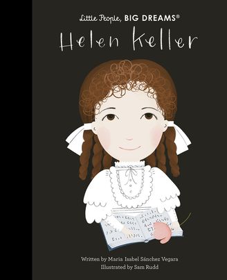 Helen Keller: Volume 84 (Little People, BIG DREAMS)