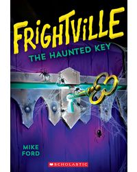 Frightville# 3: The Haunted Key