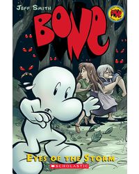 Bone Graphic Novel# 3: Eyes of the Storm (Graphix)