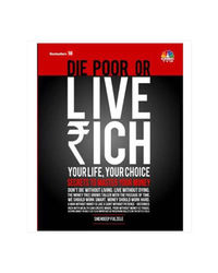 Die Poor Or Live Rich