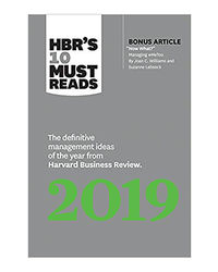 HBR's 10 Must Reads 2019: The Definitive Management Ideas of the Year from Harvard Business Review (with bonus article" Now What? " by Joan C. Williams and Suzanne Lebsock) (HBR's 10 Must Reads)