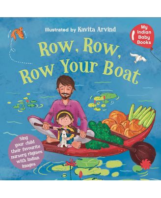 Row, Row, Row Your Boat: My Indian Baby Book of Nursery Rhymes