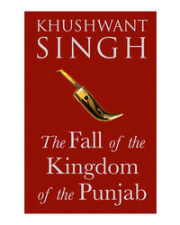 The Fall Of The Kingdom Of Punjab