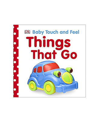 Baby Touch And Feel Things That Go
