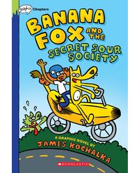 Banana Fox and the Secret Sour Society: A Graphix Chapters Book (Banana Fox# 1)