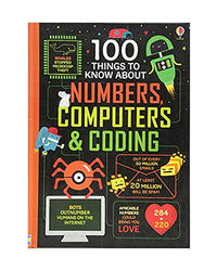 100 Things To Know About Numbers, Computers & Coding