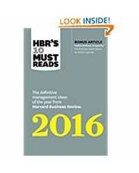 HBR's 10 Must Reads 2016: The Definitive Management Ideas of the Year from Harvard Business Review (with bonus McKinsey Award