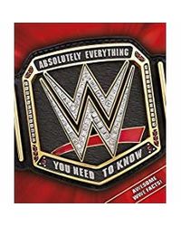 Wwe Absolutely Everything You Need To Know