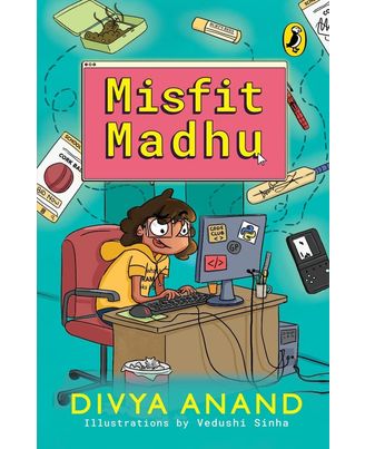 Misfit Madhu- a mystery story featuring a girl who codes, for school students of all ages