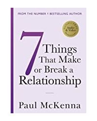 Seven Things That Make Or Break A Relationship