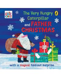 The Very Hungry Caterpillar And Father Christmas