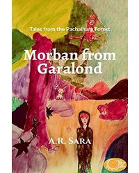 Morban from Garalond: Tales from the Pachaihara Forest