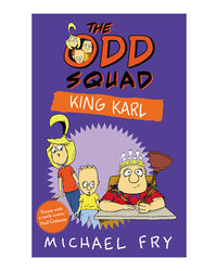 The Odd Squad, King Karl (An Odd Squad Book)