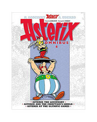 Omnibus 4: Asterix The Legionary, Asterix And The Chieftain's Shield, Asterix At The Olympic Games