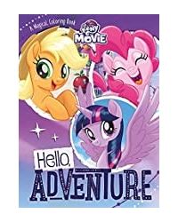 Pg: My Little Pony Movie Hello Adventure