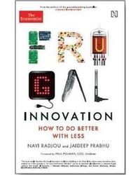 Frugal Innovation: How To Do Better With Less