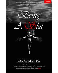 Being A Slut (English, Paper back, Paras Mehra)