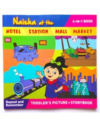 Naisha At The (4- In- 1 Book) Hotel, Station, Mall, Market