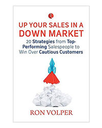 Up Your Sales In A Down Market