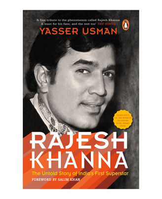 Rajesh Khanna: The Untold Story Of India s First Superstar