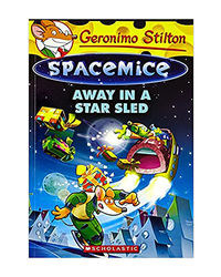 Geronimo Stilton- Spacemice# 08 Away In A Star Sled
