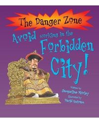 Avoid Working In The Forbidden City! : 0 (The Danger Zone)
