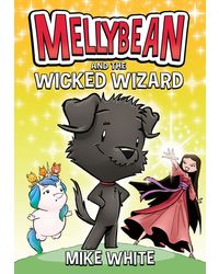 Mellybean and the Wicked Wizard: 2