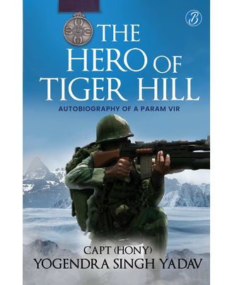The Hero Of Tiger Hill: Autobiography of a Param Vir| Limited Edition Hardcover