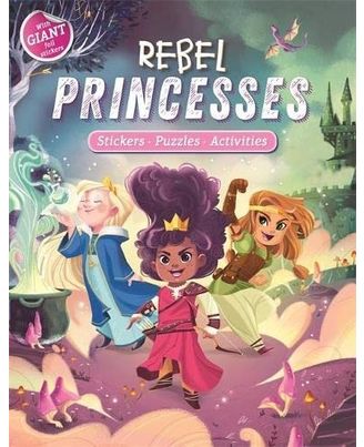 Rebel Princesses (Autumn Sticker Adventures)