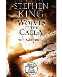 The Dark Tower V: Wolves Of The Calla
