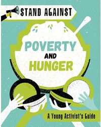 Stand Against: Poverty And Hunger