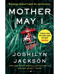 Mother May I: 'Brilliantly unnerving' The Sunday Times Thriller of the Month