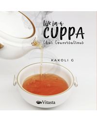 Life in a Cuppa: Chai Conversations
