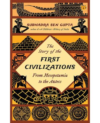 Story Of The First Civilizations The