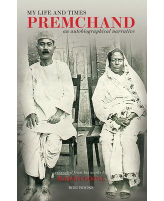 My Life And Times Premchand