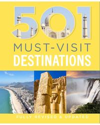 501 Must Visit Destinatiations