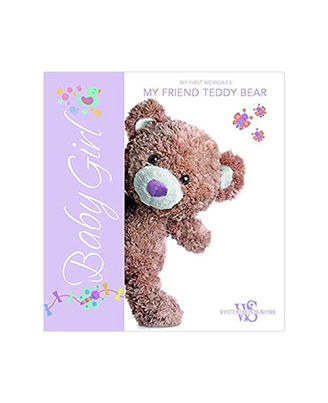 Baby Girl: My First Memories: My Friend Teddy Bear