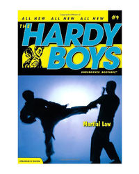 The Martial Law (Volume 9) (Hardy Boys Undercover Brothers)
