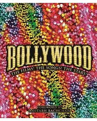 Bollywood: The Films! The Song! The Stars!