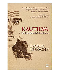 Kautilya: The First Great Political Realist