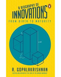 A Biography Of Innovations: From Birth To Maturity