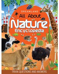 Nature Encyclopedia for Children Age 5- 15 Years- All About Trivia Questions and Answers