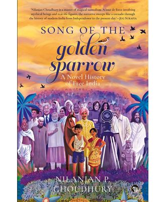 Song of The Golden Sparrow: A Novel History of Free India Paperback