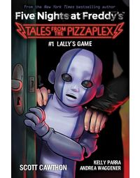 Five Nights at Freddy's: Tales from The Pizzaplex# 1: Lally's Game