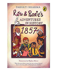 Rattu And Poorie's Adventures In History: 1857