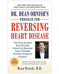 Dr. Dean Ornish's Program For Reversing Heart Disease