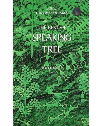 The Best Of Speaking Tree Volume 2