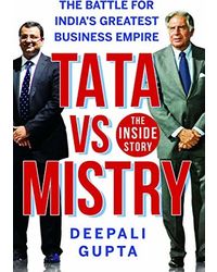 Tata Vs Mistry: The Battle For India's Greatest Business Empire