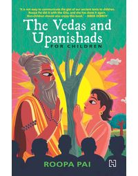 The Vedas And Upanishads For Children