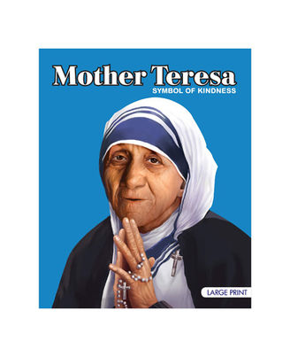 Mother Teresa Symbol Of Kindness: Large Print